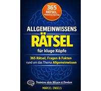 Das große Allgemeinwissens Quiz für Erwachsene: 365 Fragen, Rätsel & Fakten - Gehirnjogging, Logik & Wissenstraining für kluge Köpfe. Perfektes Geschenk für jeden Rätselfan