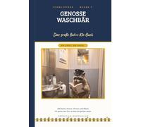 Das große Bahn-Klo-Buch: 200 Seiten Humor, Wissen und Rätsel für genau den Ort, an dem Sie gerade sitzen: Genosse Waschbär (Bahn-Slam Schreibstudio Poetry Slam auf Schienen)