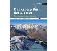 Das grosse Buch der 4000er. Normalrouten und Klassiker (Rock & Ice)