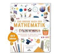Das große Buch der Mathematik: Abenteuer in der Welt der Formen und Zahlen: 2