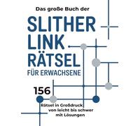 Das große Buch der Slither Link Rätsel für Erwachsene: 156 Rätsel in Großdruck - von leicht bis schwer - mit Lösungen