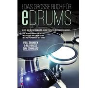 Das große Buch für E-Drums: Elektronisches Schlagzeug für Anfänger