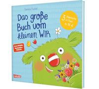 Das große Buch vom kleinen WIR: 3 Bilderbücher in 1 Band | Enthält die Bücher "Das kleine WIR", "Das kleine WIR in der Schule" & "Das kleine WIR zu Hause"