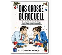 DAS GROSSE BÜRODUELL: Der lustige Adventskalender für Kollegen mit 24 direkten 1-gegen-1-Duellen voller Rätsel, Bürochaos und überraschender Aufgaben