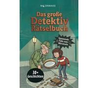 Das große Detektiv-Rätselbuch | Spannende Rätselkrimis zum Mitraten | über 30 Rätselkrimis | Kinderbuch ab 8 Jahre- Rätselbuch