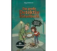 Das große Detektiv-Rätselbuch | Spannende Rätselkrimis zum Mitraten | über 30 Rätselkrimis | Kinderbuch ab 8 Jahre- Rätselbuch