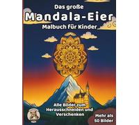 Das große Eier-Malbuch für Kinder: über 50 schöne Ausmalbilder für Mädchen und Jungen ab 3 Jahren (Oster-Malbücher)