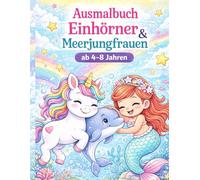 Das große Einhorn & Meerjungfrauen Malbuch für Mädchen ab 4 Jahren: 25 süße Motive mit extra dicken Linien - Perfekt für Anfänger