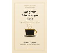 Das große Erinnerungsquiz: 90 Quizfragen zum Mitmachen für Menschen mit Demenz | Aktivierung & Beschäftigung für Senioren | Allgemeinwissen, Natur, Filme, Musik, Berufe & Reisen
