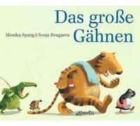 Das große Gähnen: Eine Zoo- und Gutenacht-Geschichte