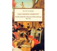 Das Grosse Gericht: Die Herrschaft Des Schwarzen Todes In Europa 1347-