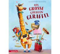 Das große Giraffen-Geraffel: Eine gereimte Tiergeschichte über Sammelleidenschaft - und darüber, dass Freundschaft der größte Schatz ist für Kinder ab 3 Jahren