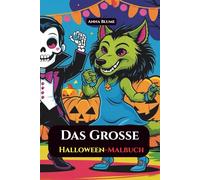 Das große Halloween-Malbuch: für Kinder ab 7 Jahren