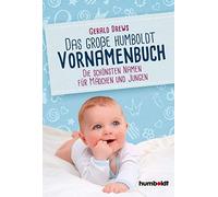 Das große humboldt Vornamenbuch: Die schönsten Namen für Mädchen und (Tapa dura)