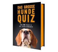 Das große Hunde Quiz: Über 150 Fragen zu den treuen Vierbeinern