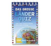 Das große Länder-Quiz I ab 10 Jahren: Von A wie Argentinien bis Z wie Zypern - 150 Fragen und Antworten
