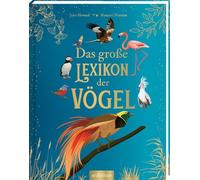 Das große Lexikon der Vögel