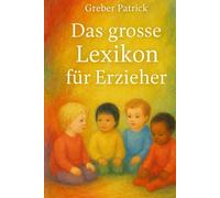 Das grosse Lexikon für Erzieher