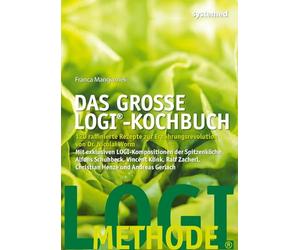 Das große LOGI-Kochbuch: 120 raffinierte Rezepte zur Ernährungsrevolution von Dr. Nicolai Worm | Einfach, gesund, lecker | Gerichte mit Fleisch, Fisch und Gemüse für den Alltag