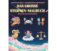 Das große Luni's Sternen-Malbuch: Band 1: Über 50 magische Motive: Löwe, Widder, Zwillinge & mehr - Einseitig bedruckt