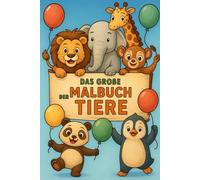 Das große Malbuch der Tiere