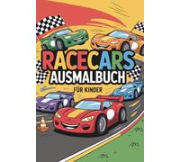 Das große Racecars / Rennauto Ausmalbuch für Kinder, 36 Motive: tolle Rennautos, einfach ausmalen und Spaß haben