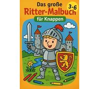 Das große Ritter Malbuch für Knappen