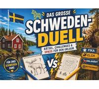 Das große Schweden-Duell: 1 gegen 1 im Schwedenurlaub - lustige Rätsel, kreative Aufgaben und spannende Herausforderungen für zwei Schweden-Fans
