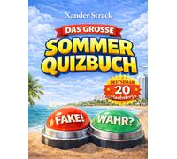 Das große Sommerquizbuch - 20 Geschichten aus dem Urlaub mit Sommerquiz und tollen Bildern: Für Grundschüler, Teenager und alle die Spaß am Raten und Urlaub haben