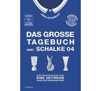 Das große Tagebuch von Schalke 04