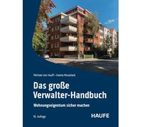 Das große Verwalter-Handbuch: Wohnungseigentum sicher managen