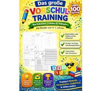 Das große Vorschul-Lernbuch: Zahlen, Buchstaben & Rätsel für Kinder von 4-7 Jahren