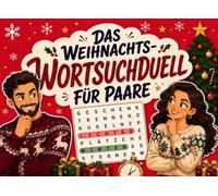 DAS GROSSE WEIHNACHTS-WORTSUCHDUELL FÜR PAARE: Duell Buch für Paare mit Wortsuchrätseln für Erwachsene