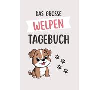 Das grosse Welpen Tagebuch