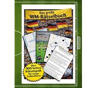 Das große WM-Rätselbuch: Rätselspaß für Kinder zur Deutschen Fußball-Nationalmannschaft | DIN A 4, 112 Seiten, bunt | 30+ Rätsel & WM-Quiz mit über 60 Fragen