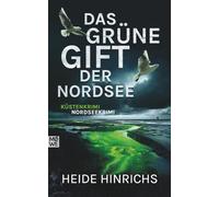 Das grüne Gift der Nordsee: Küstenkrimi - Nordseekrimi (Nordsee-Krimis mit Koopmann und Neuhof)