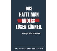 Das hätte man anders lösen können: Aber jetzt ist es notiert.