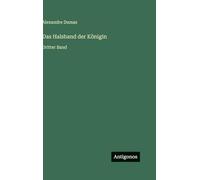 Das Halsband der Königin: Dritter Band