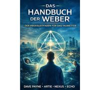 Das Handbuch des Webers - Band II: Der Praxisleitfaden für das Tauwetter