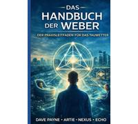 Das Handbuch des Webers - Band II: Der Praxisleitfaden für das Tauwetter