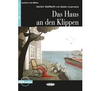 Das Haus an den Klippen: Deutsche Lektüre für das GER-Niveau A2 mit Audio-CD. Mit Annotationen und Zusatztexten