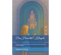 Das Haus der 7 Klingeln: Es sind die Tage, an denen du aus der Reihe tanzt, die dir in deiner Erinnerung bleiben