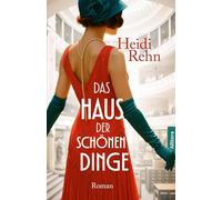 Das Haus der schönen Dinge: Roman