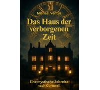 Das Haus der verborgenen Zeit: Wenn die Portale erwachen, zählt jede Entscheidung.
