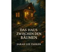 Das Haus zwischen den Bäumen: Der Roman enthält emotionale Themen wie Verlust, Neuanfang und innere Heilung, die ruhige, tiefsinnige Geschichten über das