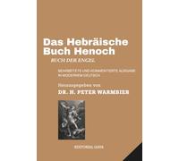 Das Hebräische Buch Henoch - Das Buch der Engel: Überarbeitete Ausgabe in MODERNEM DEUTSCH