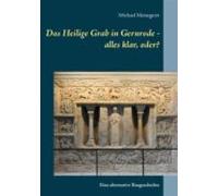 Das Heilige Grab In Gernrode - Alles Klar Oder? (ebook)