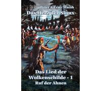 Das Herz der Sioux: Das Lied der Wolkenschilde - 1 - Ruf der Ahnen
