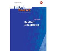 Das Herz eines Boxers. EinFach Deutsch Unterrichtsmodelle: Klassen 7 - 9