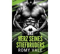 Das Herz seines Stiefbruders: Eine College-Fußball-MM-Romanze (Herzen in der Verlängerung)